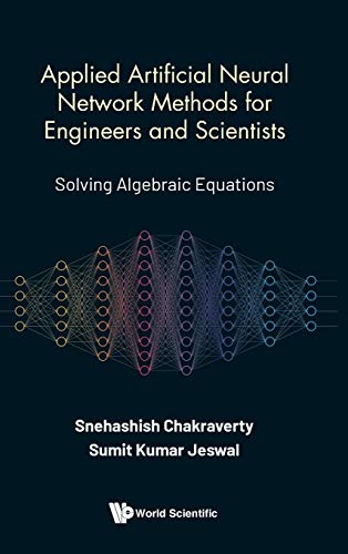 Immagine dell'editore per Applied Artificial Neural Network Methods for Engineers and Scientists: Solving Algebraic Equations venduto da Romtrade Corp.