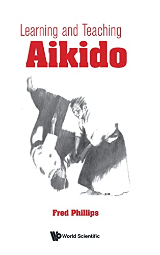 Stock image for Learning and Teaching Aikido for sale by Lucky's Textbooks