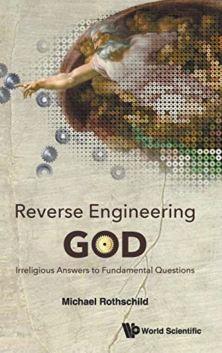 Beispielbild fr Reverse Engineering God: Irreligious Answers to Fundamental Questions zum Verkauf von WorldofBooks