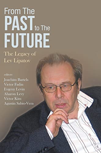 Stock image for From the Past to the Future: The Legacy of Lev Lipatov for sale by suffolkbooks