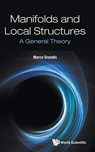 Stock image for Manifolds and Local Structures: A General Theory for sale by SecondSale