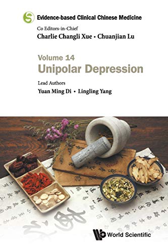 Beispielbild fr Evidence-based Clinical Chinese Medicine - Volume 14: Unipolar Depression zum Verkauf von Lucky's Textbooks