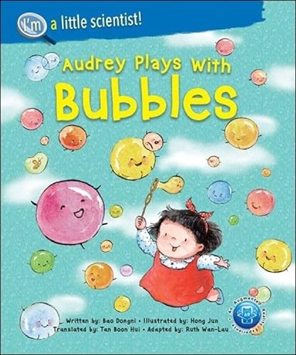 Beispielbild fr Audrey Plays With Bubbles: 0 (I'm A Little Scientist Series) zum Verkauf von Monster Bookshop