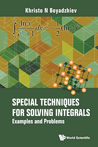 Stock image for Special Techniques For Solving Integrals: Examples And Problems for sale by Lucky's Textbooks