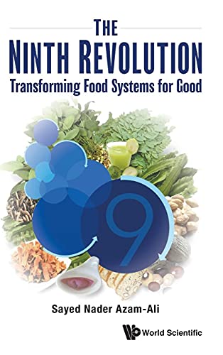 9789811236440: The Ninth Revolution: Transforming Food Systems for Good