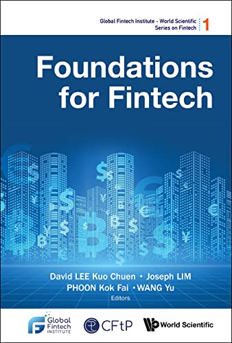 Stock image for Foundations For Fintech (Global Fintech Institute - World Scientific Series On Fintech) for sale by Lucky's Textbooks