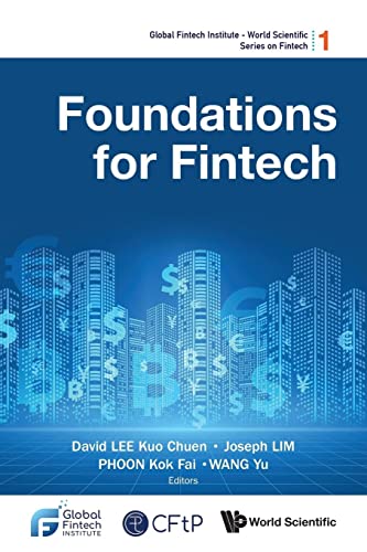 Beispielbild fr Foundations For Fintech (Global Fintech Institute - World Scientific Series On Fintech) zum Verkauf von GF Books, Inc.