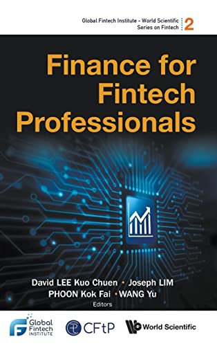 Stock image for Finance for Fintech Professionals (Global Fintech Institute - World Scientific Fintech) for sale by GF Books, Inc.