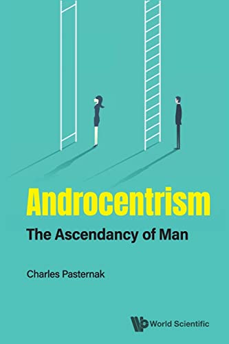 9789811241840: Androcentrism: The Ascendancy Of Man