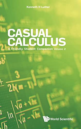 Stock image for Casual Calculus : A Friendly Student Companion for sale by GreatBookPrices