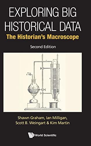 Imagen de archivo de Exploring Big Historical Data: The Historian's Macroscope (second Edition) a la venta por Lucky's Textbooks