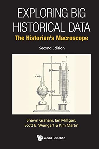 Imagen de archivo de Exploring Big Historical Data: The Historian's Macroscope (second Edition) a la venta por Textbooks_Source