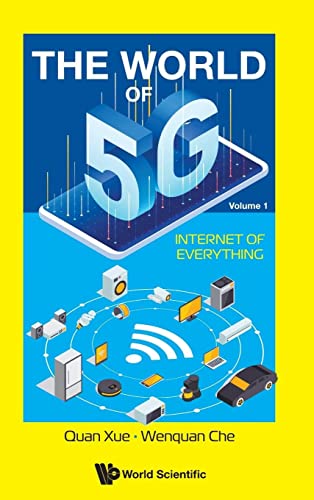  China) Che  Wenquan (South China Univ Of Technology, World Of 5g, The - Volume 1: Internet Of Everything