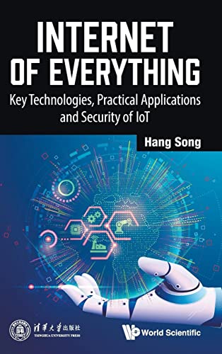  China) Song  Hang (Nat`l Univ Of Defense Technology, Internet Of Everything: Key Technologies, Practical Applications And Security Of Iot