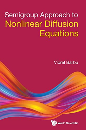 9789811246517: Semigroup Approach to Nonlinear Diffusion Equations