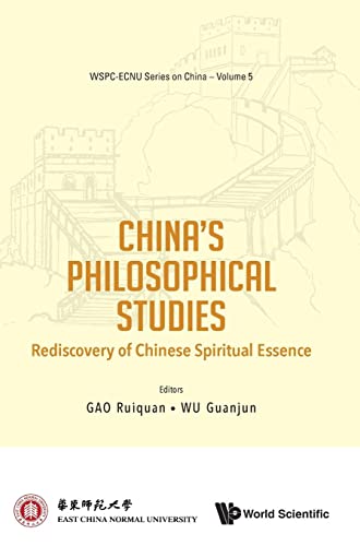 , China`s Philosophical Studies: Rediscovery Of Chinese Spiritual Essence