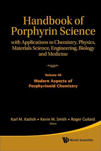 Stock image for Handbook of Porphyrin Science: With Applications to Chemistry, Physics, Materials Science, Engineering, Biology and Medicine - Volume 46: Modern . Chemistry (Handbook of Porphyrin Science, 46) for sale by suffolkbooks