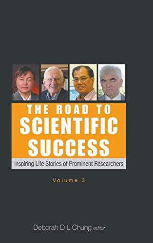 9789811247262: Road To Scientific Success, The: Inspiring Life Stories Of Prominent Researchers (volume 3)