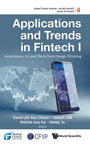 Beispielbild fr Applications and Trends in Fintech : Governance, Ai, and Blockchain Design Thinking zum Verkauf von GreatBookPrices