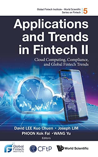 Beispielbild fr Applications and Trends in Fintech : Cloud Computing, Compliance, and Global Fintech Trends zum Verkauf von GreatBookPrices