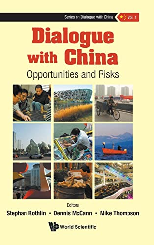 , Dialogue With China: Opportunities And Risks