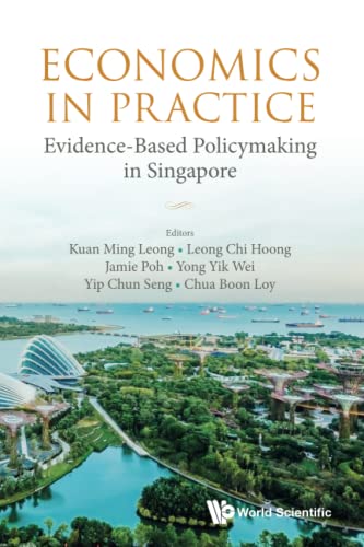 Beispielbild fr Economics In Practice: Evidence-based Policymaking In Singapore zum Verkauf von suffolkbooks