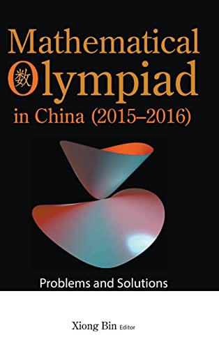 Stock image for Mathematical Olympiad in China (2015-2016) for sale by Blackwell's