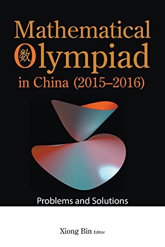 , Mathematical Olympiad In China (2015-2016): Problems And Solutions