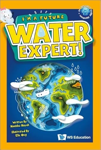 Beispielbild fr I'm A Future Water Expert!: 0 (I'm A Future Scientist!) zum Verkauf von Monster Bookshop