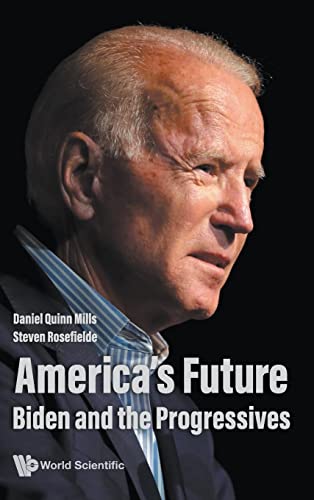 Stock image for AMERICA'S FUTURE: BIDEN AND THE PROGRESSIVES for sale by Lucky's Textbooks