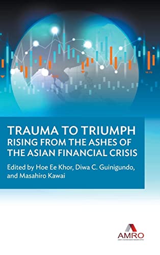 Stock image for Trauma to Triumph (Rising from the Ashes of the Asian Financial Crisis) for sale by Basi6 International