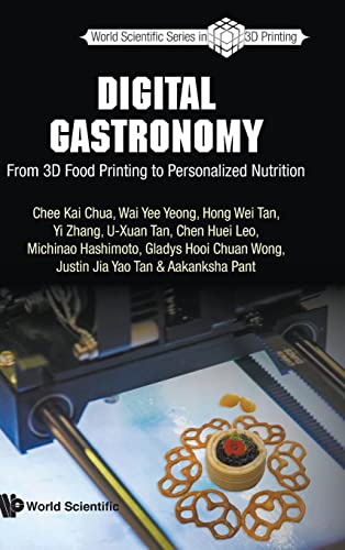 Imagen de archivo de Digital Gastronomy: From 3d Food Printing To Personalized Nutrition (World Scientific Series In 3d Printing) a la venta por Lucky's Textbooks