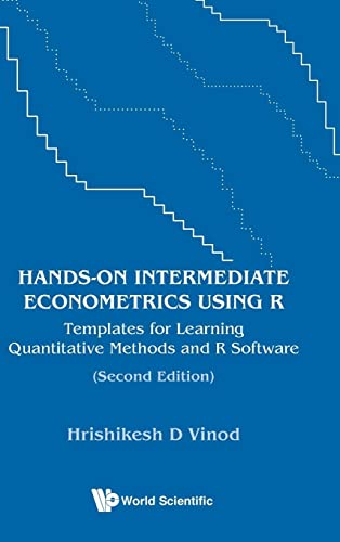 Imagen de archivo de Hands-on Intermediate Econometrics Using R: Templates For Learning Quantitative Methods And R Software: Templates for Learning Quantitative Methods and R Software (Second Edition) a la venta por Y-Not-Books