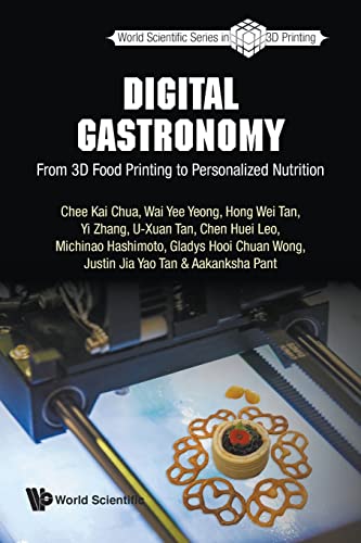Imagen de archivo de Digital Gastronomy: From 3d Food Printing To Personalized Nutrition (World Scientific Series In 3d Printing) a la venta por Lucky's Textbooks