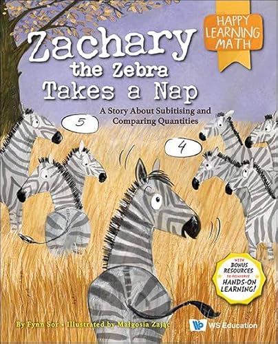 Beispielbild fr Zachary the Zebra Takes a Nap: A Story About Subitising and Comparing Quantities (Happy Learning Math, 3) zum Verkauf von HPB-Emerald