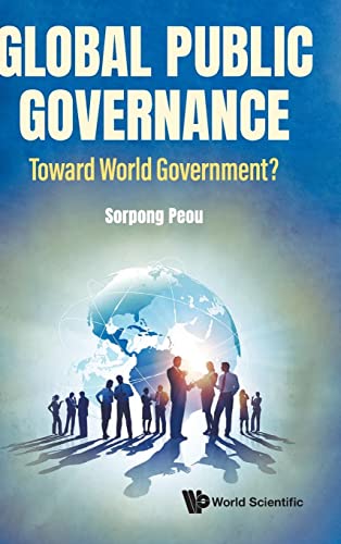 9789811257865: Global Public Governance: Toward World Government?