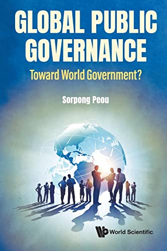 9789811258923: Global Public Governance: Toward World Government?