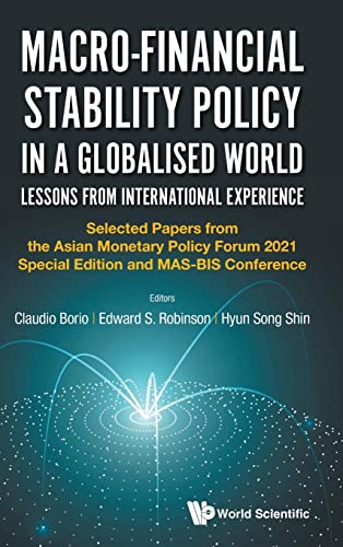 Stock image for Macro-financial Stability Policy in a Globalised World : Lessons from International Experience - Selected Papers from the Ampf 2021 Edition and Mas-bis Conference for sale by GreatBookPrices