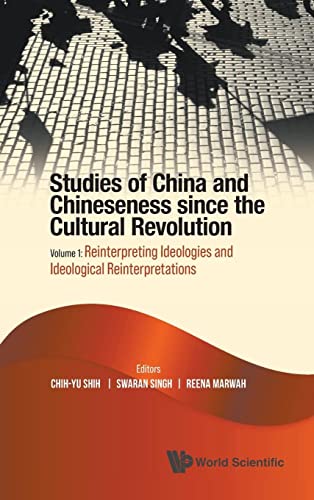 Stock image for Studies Of China And Chineseness Since The Cultural Revolution - Volume 1: Reinterpreting Ideologies And Ideological Reinterpretations for sale by Big River Books