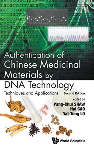 Imagen de archivo de Authentication Of Chinese Medicinal Materials By Dna Technology: Techniques And Applications (second Edition) a la venta por suffolkbooks