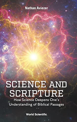 9789811264306: Science And Scripture: How Science Deepens One's Understanding Of Biblical Passages
