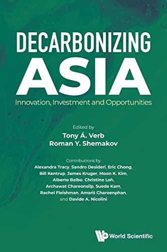 Stock image for Decarbonizing Asia: Innovation, Investment and Opportunities for sale by Chiron Media