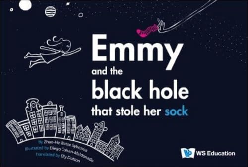 Stock image for Emmy and the Black Hole That Stole Her Sock for sale by suffolkbooks