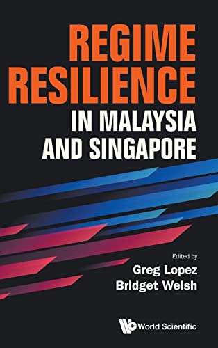 Stock image for Regime Resilience in Malaysia and Singapore for sale by GreatBookPrices