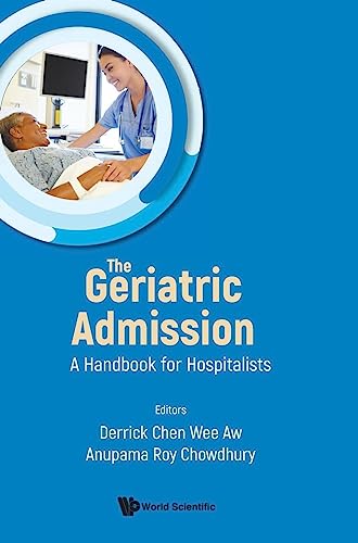 9789811270697: Geriatric Admission, The: A Handbook for Hospitalists