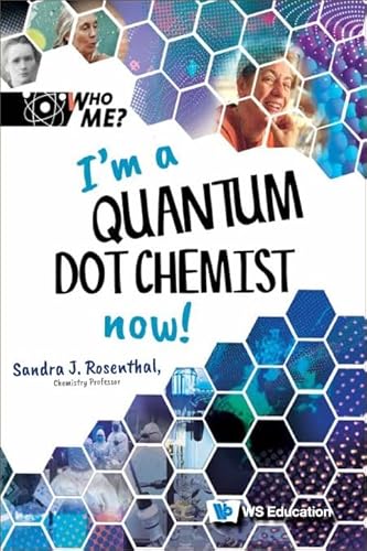 Beispielbild fr Im A Quantum Dot Chemist Now 6 zum Verkauf von SecondSale