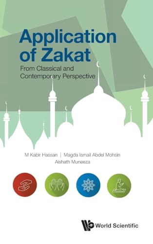Imagen de archivo de Application of Zakat: From Classical and Contemporary Perspective a la venta por GreatBookPrices