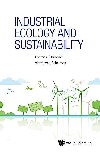 Stock image for Industrial Ecology and Sustainability for sale by GreatBookPrices