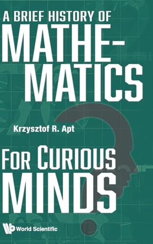 Stock image for Brief History Of Mathematics For Curious Minds, A for sale by GreatBookPrices