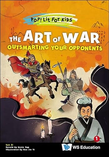 9789811280733: Art Of War, The: Outsmarting Your Opponents: 0 (Pop! Lit For Kids)